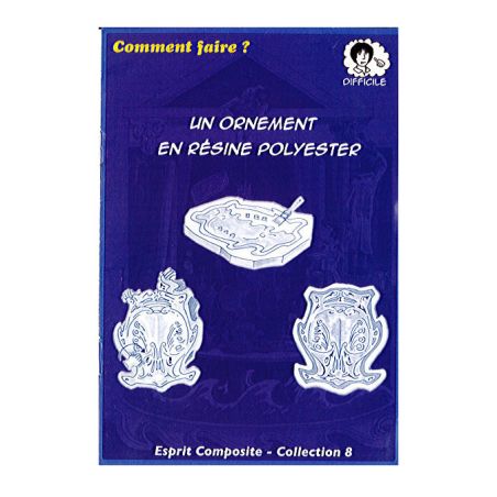 FICHE 08  ORNEMENT EN RESINE POLYESTER