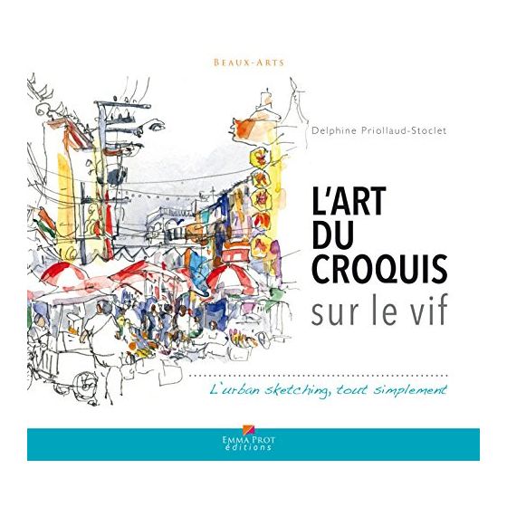 L'ART DU CROQUIS SUR LE VIF