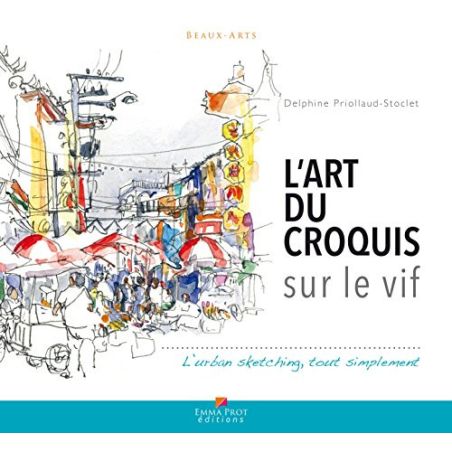 L'ART DU CROQUIS SUR LE VIF