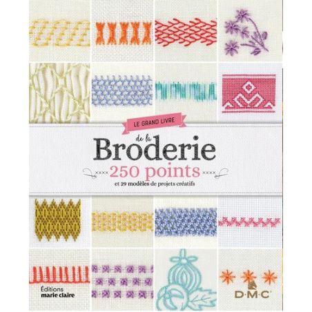 LE GRAND LIVRE DE LA BRODERIE 250 POINTS