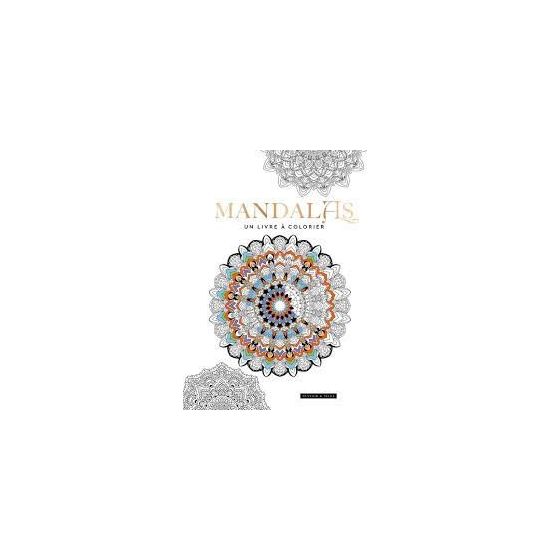 MANDALAS - UN LIVRE À COLORIER