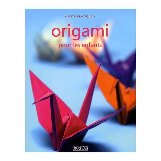 COTE PRATIQUE ORIGAMI POUR...