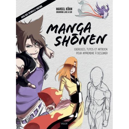 MANGA SHONEN : EXERCICES, TUTOS ET ARTBOOK POUR APPRENDRE À DESSINER