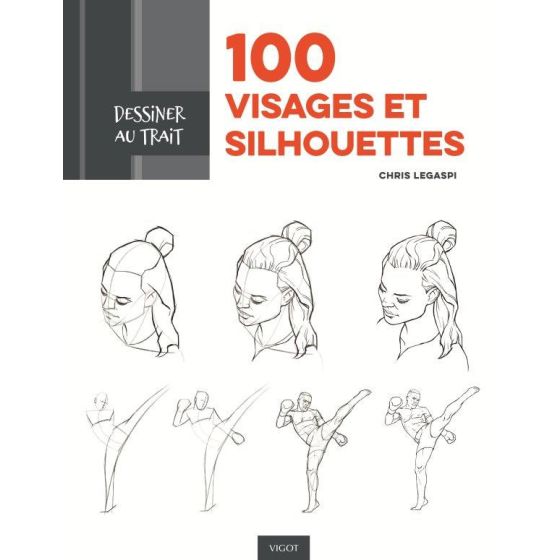 LIVRE DESSINER AU TRAIT 100 VISAGES ET SILHOUETTES