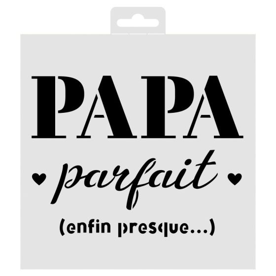 POCHOIR DECO PAPA PARFAIT - 20X20