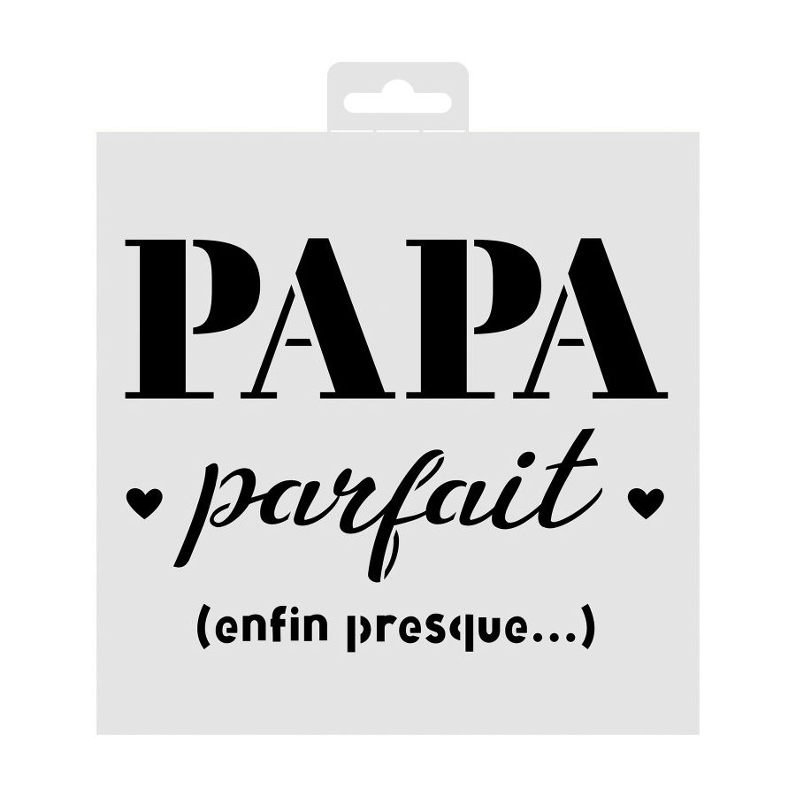 POCHOIR DECO PAPA PARFAIT - 20X20