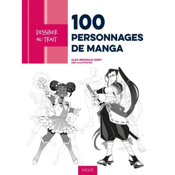 DESSINER AU TRAIT : 100 PERSONNAGES DE MANGA