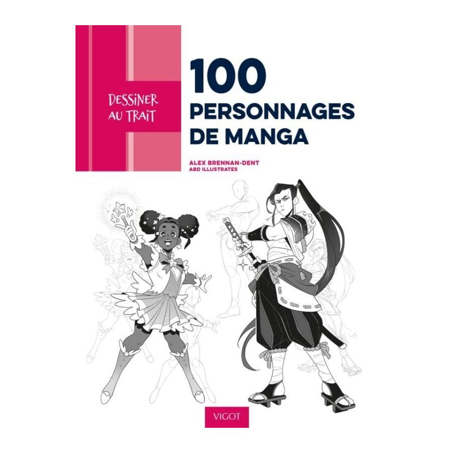 DESSINER AU TRAIT : 100 PERSONNAGES DE MANGA