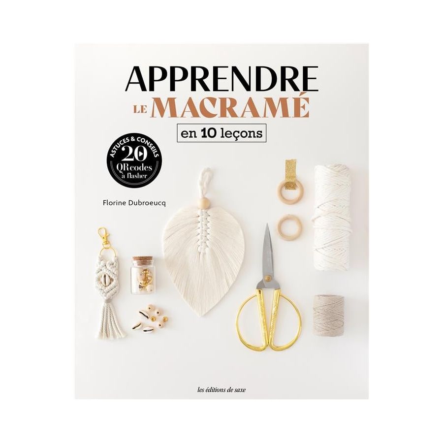 APPRENDRE LE MACRAME EN 10 LECONS