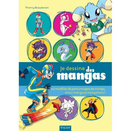 JE DESSINE DES MANGAS (BEAUDENON)