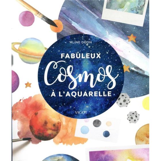 FABULEUX COSMOS A L'AQUARELLE (ALINE DEON) IM#6305