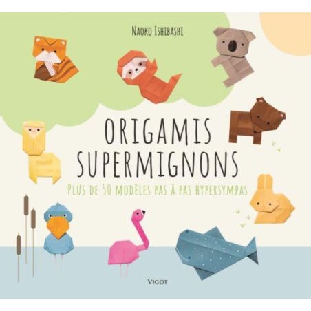 ORIGAMIS SUPERMIGNONS (NAOKO ISHIBASHI)