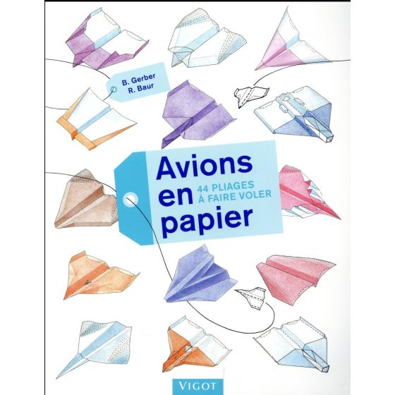 AVIONS EN PAPIER (B. GERBER/R. BAUR ) IM#6314