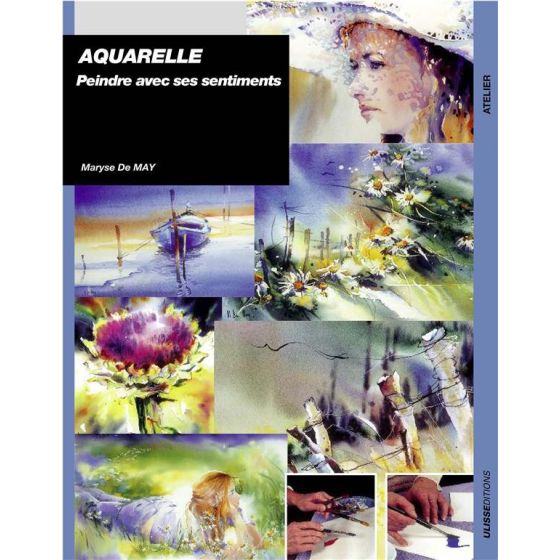 AQUARELLE - PEINDRE AVEC SES SENTIMENTS (MARYSE DE MAY) IM#6321