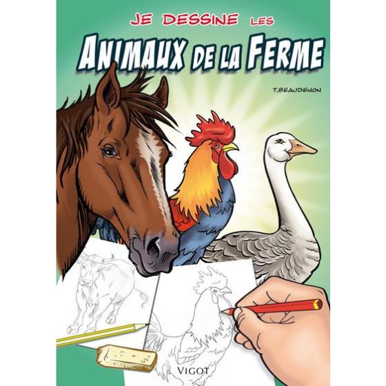 JE DESSINE DES ANIMAUX DE...